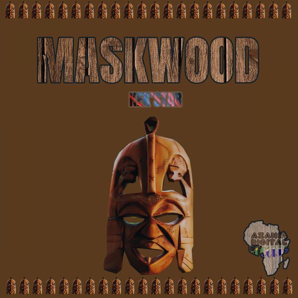 Kek'star - MaskWood / Azania Digital Records