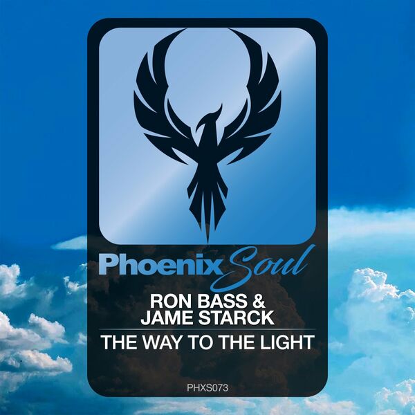 Ron Boss & Jame Starck - The Way To The Light / Phoenix Soul