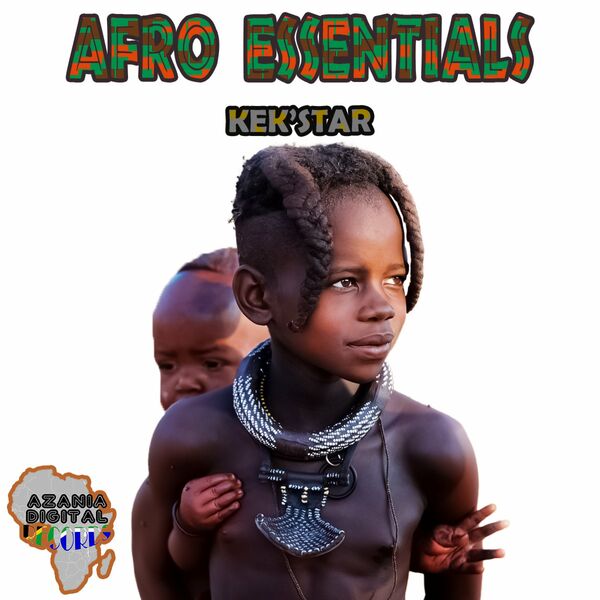 Kek'star - Afro Essentails EP / Azania Digital Records