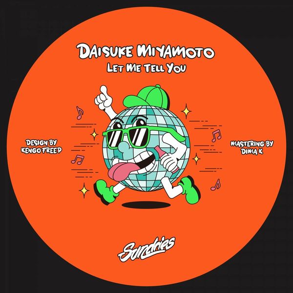 Daisuke Miyamoto - Let Me Tell You / Sundries Digital