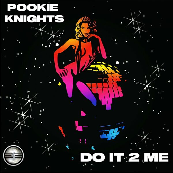Pookie Knights - Do It 2 Me / Soulful Evolution