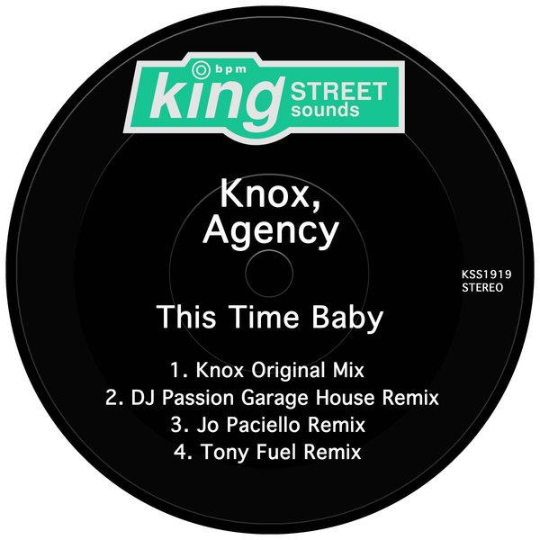 Knox & Agency - This Time Baby / King Street Sounds