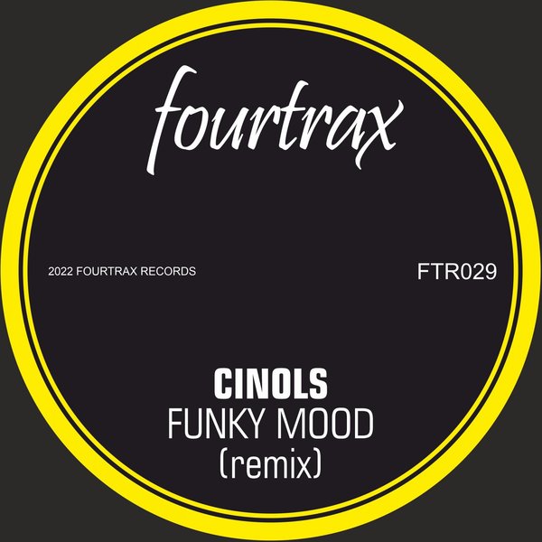 Cinols - Funky Mood (Remix) / Four Trax