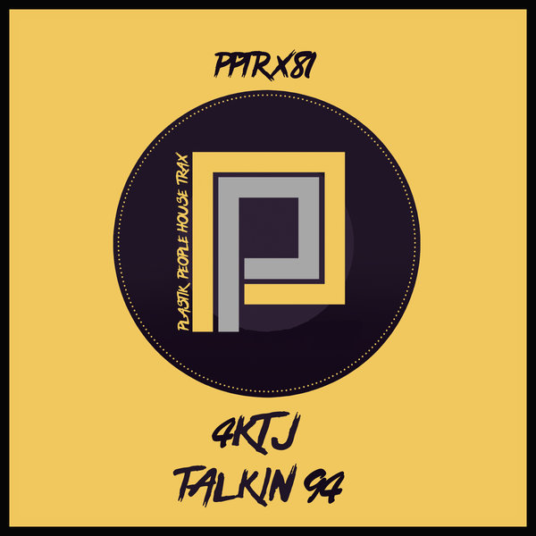 4KTJ - Talkin' 94 / Plastik People Digital