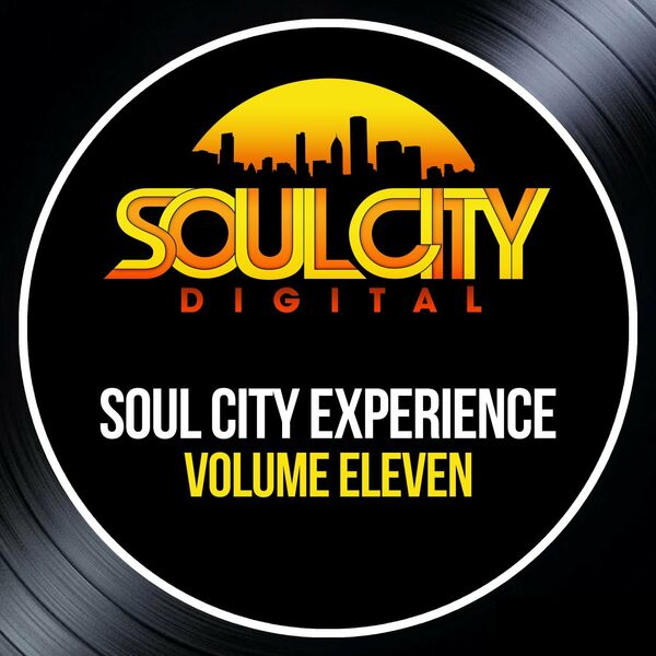 VA - Soul City Experience - Volume Eleven / Soul City Digital