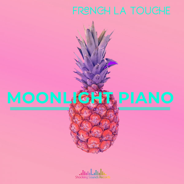 French La Touche - Moonlight Piano / Shocking Sounds Records
