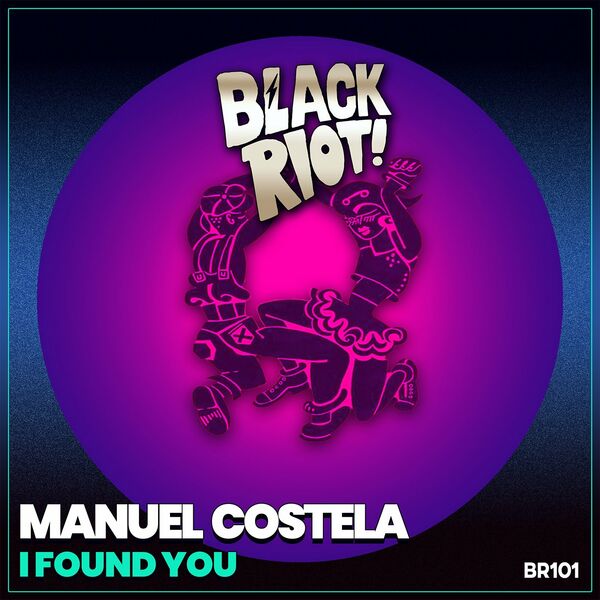 Manuel Costela - I Found You / Black Riot