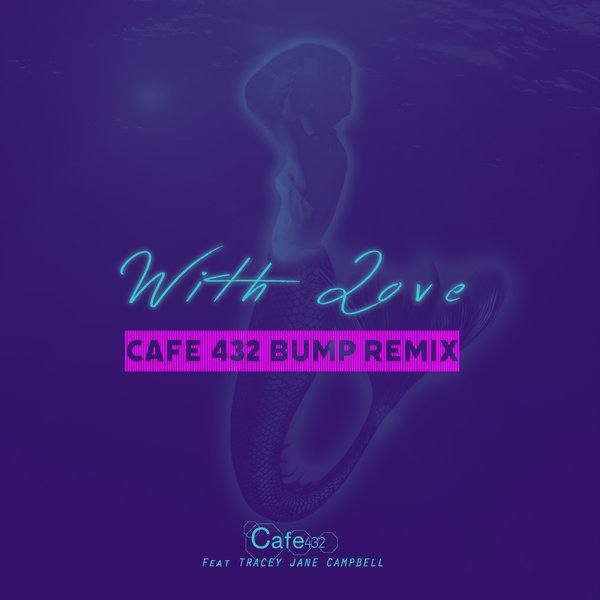 Cafe 432 - With Love / Soundstate Sessions