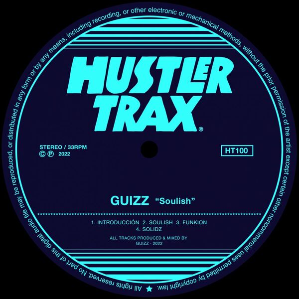 Guizz - Soulish / Hustler Trax
