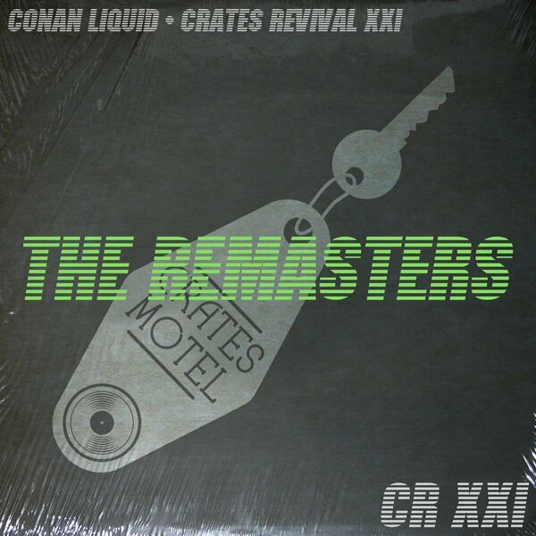 Conan Liquid - Crates Revival 21 The ReMasters / Crates Motel Records