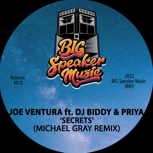 Joe Ventura, Priya, DJ Biddy - Secrets [Michael Gray Remix] / Big Speaker Music