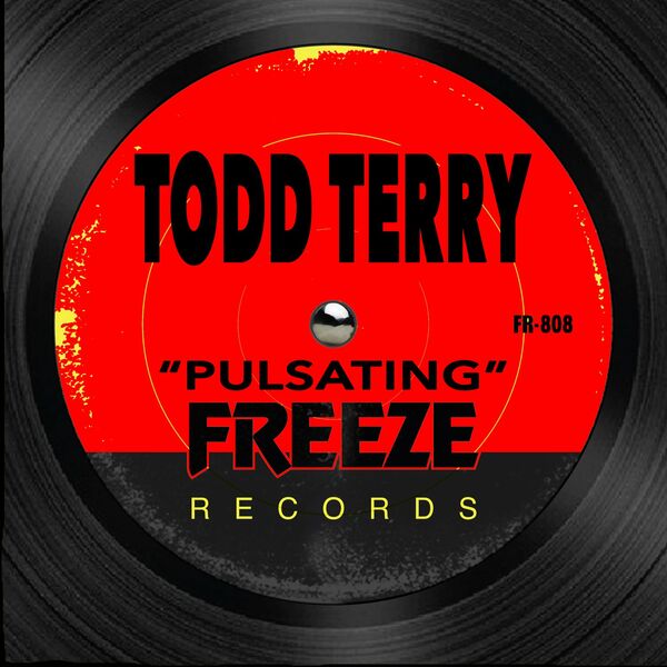 Todd Terry - Pulsating / Freeze Records