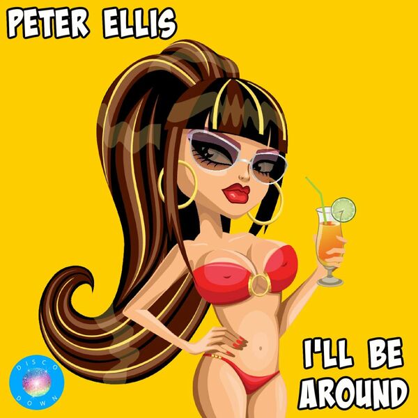 Peter Ellis - I'll Be Around / Disco Down