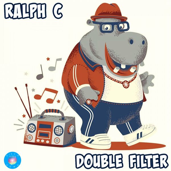 Ralph C - Double Filter / Disco Down