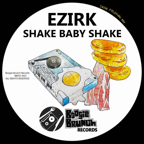 Ezirk - Shake Baby Shake / Boogie Brunch Records
