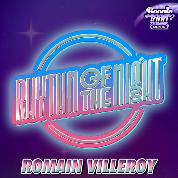 Romain Villeroy - Rythm of The Night / Boogie Land Music