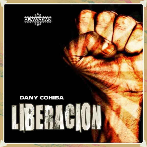 Dany Cohiba - Liberacion / Arawakan