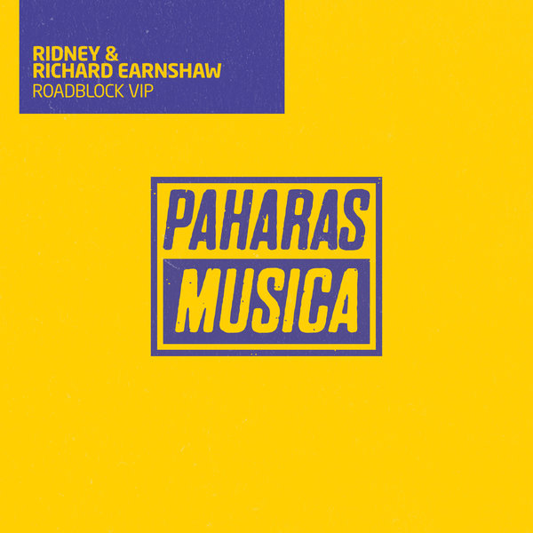 Ridney & Richard Earnshaw - Roadblock VIP / Paharas Musica