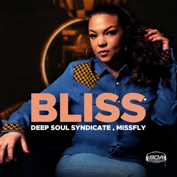 Deep Soul Syndicate & Missfly - Bliss / Sounds Of Ali