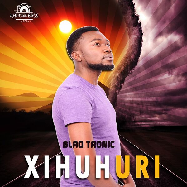 Blaq Tronic - Xihuhuri / African Bass Media