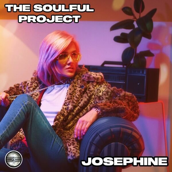 The Soulful Project - Josephine / Soulful Evolution