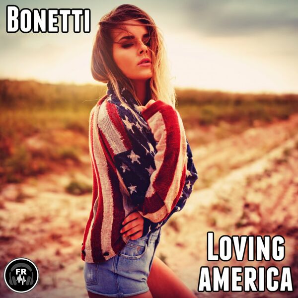 Bonetti - Loving America / Funky Revival