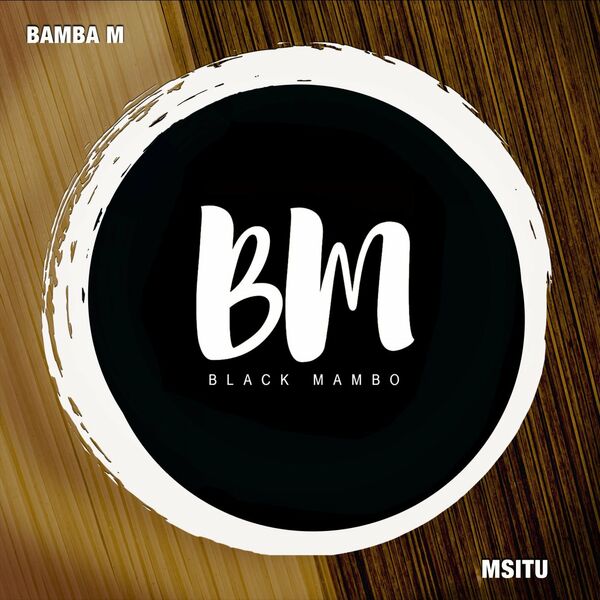 Bamba M - Msitu / Black Mambo
