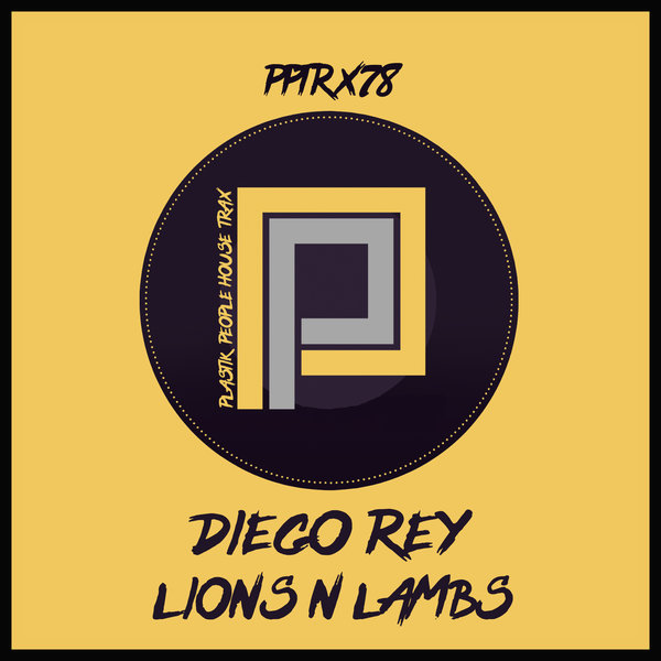 Diego Rey - Lions N Lambs / Plastik People Digital