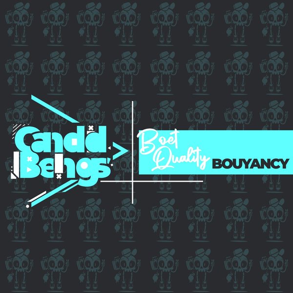 Boet Quality - Bouyancy / Candid Beings