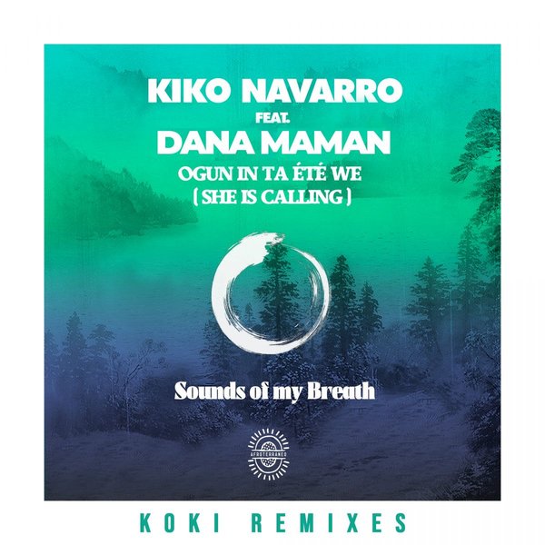 Kiko Navarro feat. Dana Maman - Ogun In Ta Été We (She Is Calling) (KOKI Remixes) / Afroterraneo Music