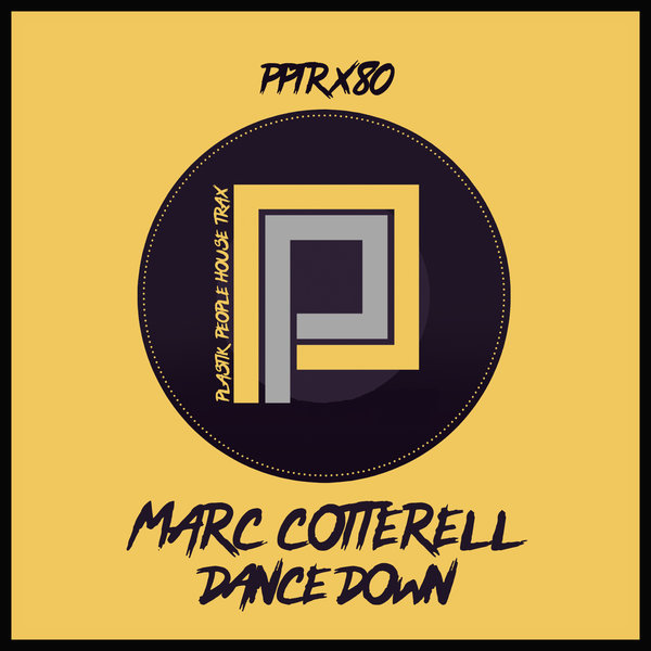 Marc Cotterell - Dance Down / Plastik People Digital