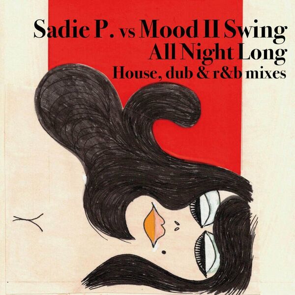 Sadie P - All Night Long / BTECH