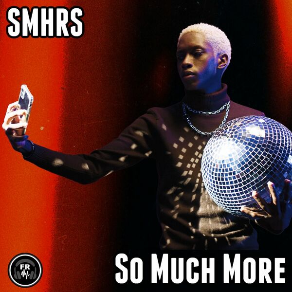 SMHRS - So Much More / Funky Revival