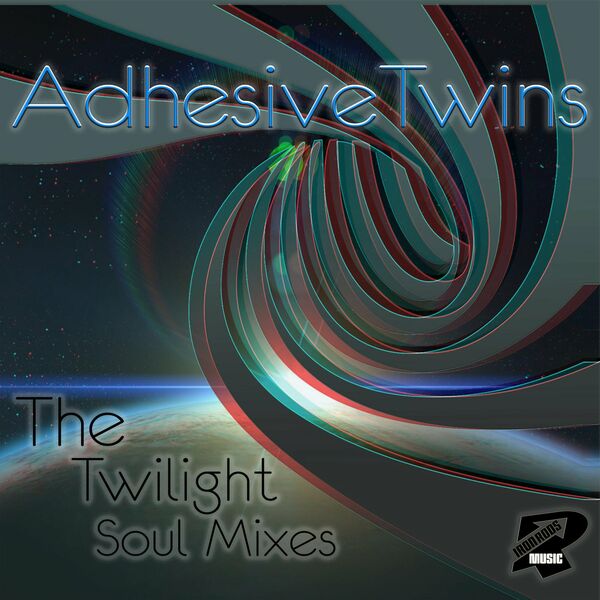 AdhesiveTwins - The Twilight Soul Mixes / Iron Rods Music