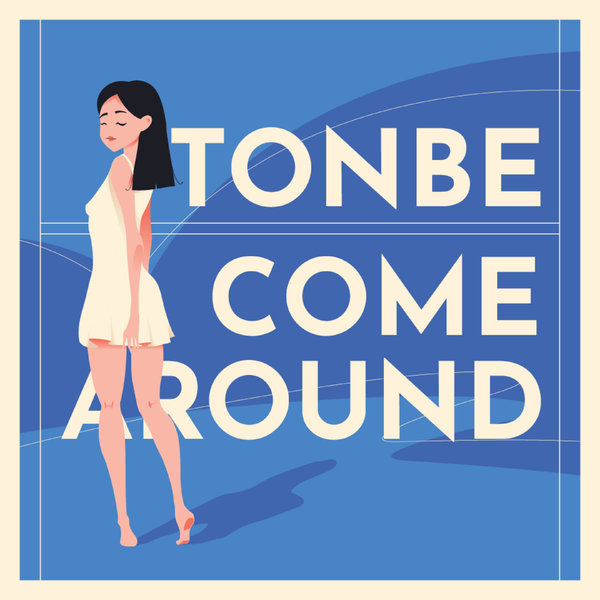 Tonbe - Come Around / Fruity Flavor