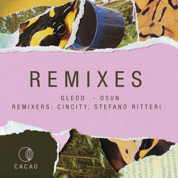 Gledd - Osun Remixes / Cacao Records