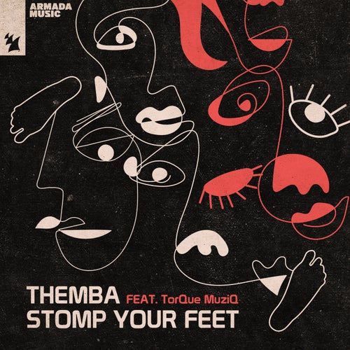 THEMBA (SA) ft TorQue MuziQ - Stomp Your Feet / Armada Music