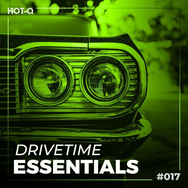 VA - Drivetime Essentials 017 / HOT-Q