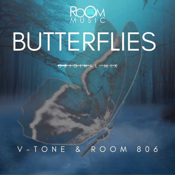 V-Tone & Room 806 - Butterflies / Room 806 Music