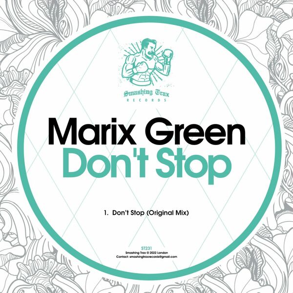 Marix Green - Don't Stop / Smashing Trax Records