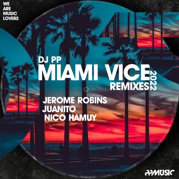 DJ PP - Miami Vice / PPMUSIC