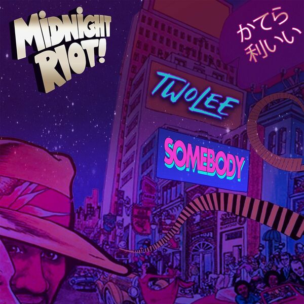 Two Lee - Somebody / Midnight Riot