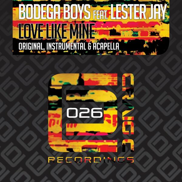 Bodega boys & Lester Jay - Love Like Mine / Craig C Recordings