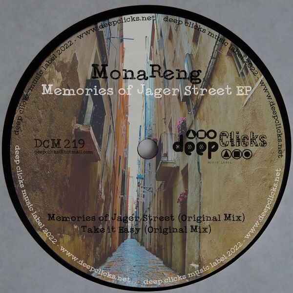 MonaReng - Memories of Jager Street / Deep Clicks