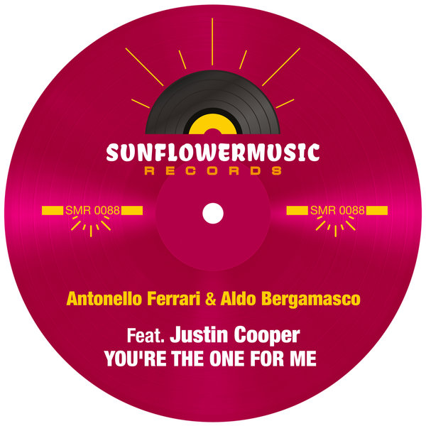 Antonello Ferrari and Aldo Bergamasco feat. Justin Cooper - You're The One For Me / Sunflowermusic Records