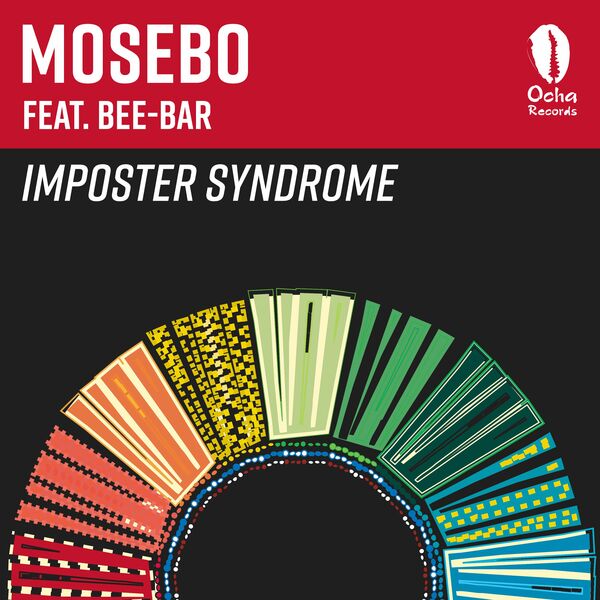 Mosebo ft Bee-Bar - Imposter Syndrome / Ocha Records