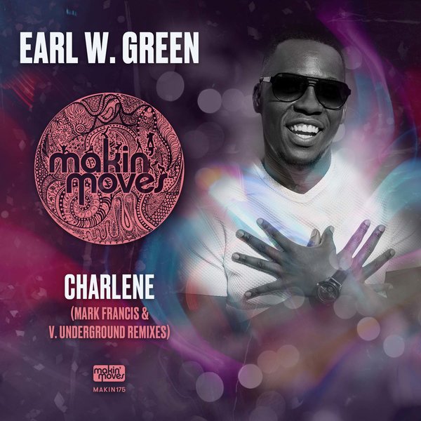 Earl W. Green - Charlene / Makin Moves