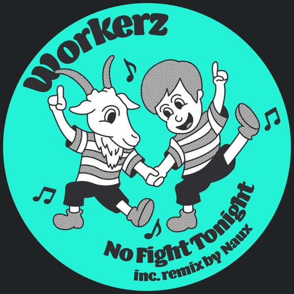 Workerz - No Fight Tonight / Lisztomania Records