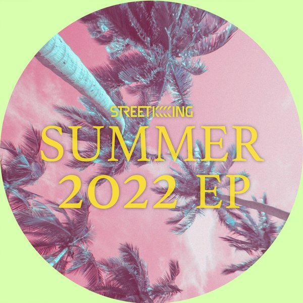 VA - Street King Presents Summer 2022 EP / Street King