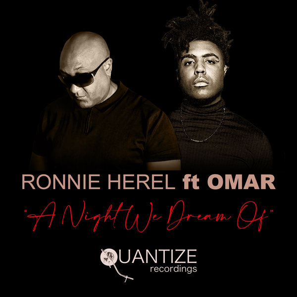 Ronnie Herel feat. Omar - A Night We Dream Of / Quantize Recordings